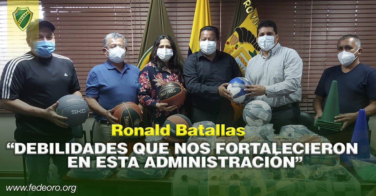 Ronald Batallas “DEBILIDADES QUE NOS FORTALECIERON EN ESTA ADMINISTRACIÓN”