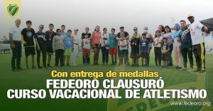 FEDEORO CLAUSURÓ CURSO VACACIONAL DE ATLETISMO