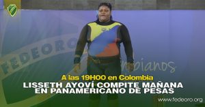 LISSETH AYOVÍ COMPITE MAÑANA EN PANAMERICANO DE PESAS