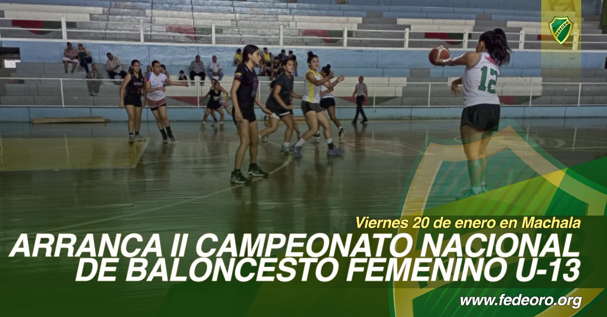 ARRANCA II CAMPEONATO NACIONAL DE BALONCESTO FEMENINO U-13