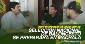 SELECCIÓN NACIONAL DE BAONCESTO SE PREPARARÁ EN MACHALA