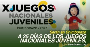 A 25 DÍAS DE LOS JUEGOS NACIONALES JUVENILES,