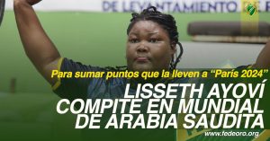 LISSETH AYOVÍ COMPITE EN MUNDIAL DE ARABIA SAUDITA