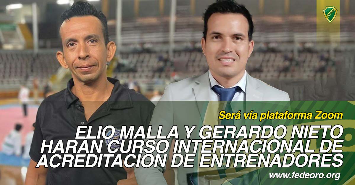 ELIO MALLA Y GERARDO NIETO HARÁN CURSO INTERNACIONAL DE ACREDITACIÓN DE ENTRENADORES