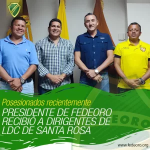 Lee más sobre el artículo PRESIDENTE DE FEDEORO RECIBIÓ A DIRIGENTES DE  LDC DE SANTA ROSA